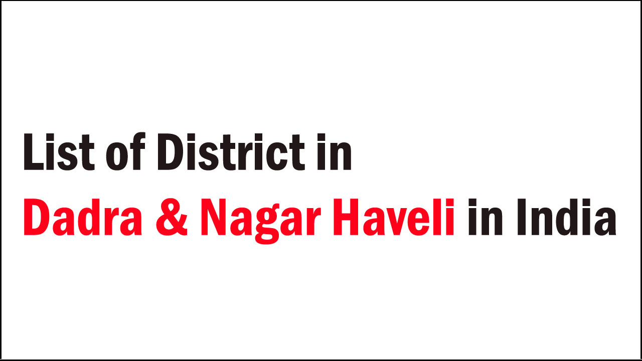 list of district in dadra-nagar-haveli