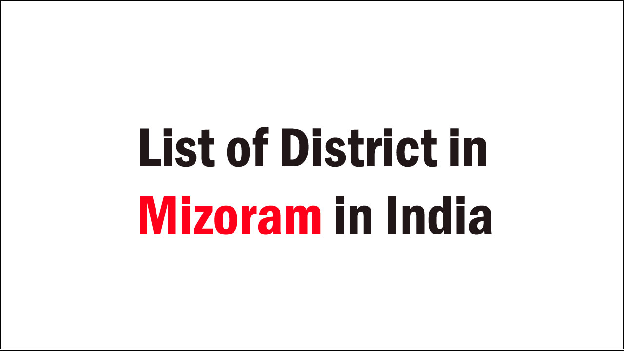 list of district in mizoram